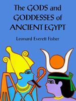 The Gods and Goddesses of Ancient Egypt 0823415082 Book Cover