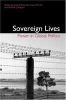 Sovereign Lives: Power in Global Politics 0415947367 Book Cover