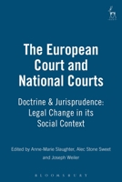 The European Courts and National Courts: Doctrine and Jurisprudence 1901362264 Book Cover