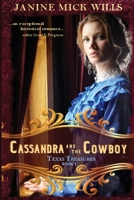Cassandra and the Cowboy (Texas Treasures) 1946892246 Book Cover