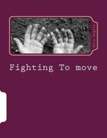 Fighting To move: Parkinson?s disease 1718658834 Book Cover