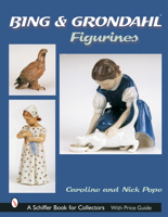 Bing & Grondahl Figurines (Schiffer Book for Collectors) 0764316982 Book Cover