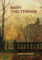 Mary Cheltenham 2914644523 Book Cover