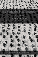 Islam and the Blackamerican: Looking toward the Third Resurrection 0199782385 Book Cover