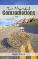 Tumbleweed of Contradictions 1480833185 Book Cover