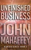 Unfinished Business (Nemesis Series) 1737509318 Book Cover