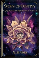 Woes of Destiny (A Nightstone Renaissance) B0F4FVNSPX Book Cover