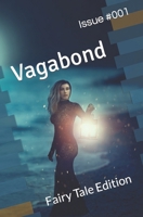 Vagabond 001: Fairy Tale Edition 1731203772 Book Cover