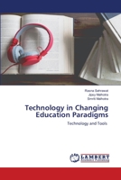 Technology in Changing Education Paradigms 6205641348 Book Cover