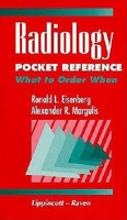 Radiology Pocket Reference: What to Order When 0397515030 Book Cover