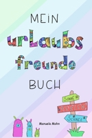 Mein Urlaubs Freundebuch (German Edition) 3982649757 Book Cover