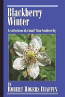 Blackberry Winter 1937763366 Book Cover