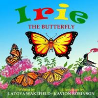 Irie the Butterfly 1986728390 Book Cover