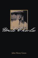 Uncle Charlie 1438943733 Book Cover