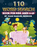 110 word search: word for kids age 6-UP B08M2B6P8M Book Cover