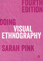 Doing Visual Ethnography 0761960546 Book Cover