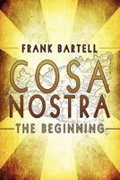 Cosa Nostra: The Beginning 1607495678 Book Cover