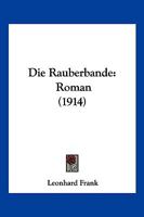 Die Räuberbande; Das Ochsenfurter Männerquartett 1016491891 Book Cover