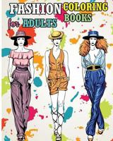 Fashion Coloring Books for Adults: Fun Fashion and Fresh Styles! 1537527177 Book Cover
