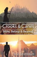 Crooks & Canes: Bible, Bebop & Beyond 1478775866 Book Cover