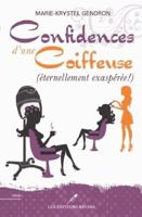 Confidences d'une coiffeuse 2897831324 Book Cover