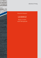 Leibniz: Wege Zu Seiner Reifen Metaphysik 3050059001 Book Cover
