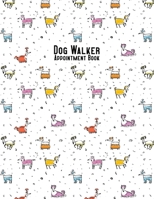 Dog Walker Appointment Book: 2020 - Hairy Dogs 169623218X Book Cover