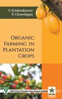 Organic Farming in Plantation Crops 9386071703 Book Cover