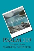 Psalm 119 - Teacher's Notes 1537499181 Book Cover