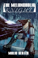 The Melancholic Knight B0DVLNZTSM Book Cover