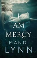 I Am Mercy 1732555761 Book Cover