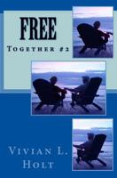 Free: Together 1466422904 Book Cover