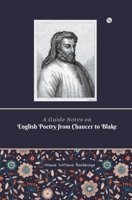 A Guide Notes on: English Poetry from Chaucer to Blake 9358267321 Book Cover
