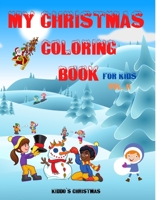 My Christmas Coloring Book For Kids 1034058959 Book Cover