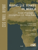 Rising U.S. Stakes in Africa: Seven Proposals to Strengthen U.S.-Africa Policy (Csis Panel Reports) 0892064463 Book Cover