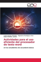 Actividades para el uso eficiente del procesador de texto word (Spanish Edition) 6200029954 Book Cover