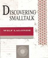 Discovering Smalltalk (The Benjamin/Cummings Series in Object-Oriented Software Engineering) 0805327207 Book Cover