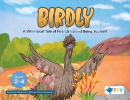 Birdly: A Whimsical Tale of Friendship and Being Yourself 1962542858 Book Cover