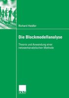 Die Blockmodellanalyse: Theorie Und Anwendung Einer Netzwerkanalytischen Methode 383506049X Book Cover