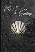 My Camino de Santiago: Notebook and Journal for Pilgrims on the Way of St. James - Diary and Preparation for the Christian Pilgrimage Route Scallop Shell gold 1095909975 Book Cover