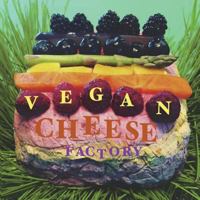 Vegan Cheese Factory 1987590937 Book Cover