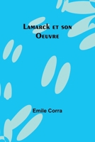 Lamarck et son Oeuvre 9357722882 Book Cover