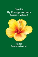 Stories by Foreign Authors: German - Volume 1 9362515857 Book Cover