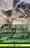 Five Stages of Greek Religion B0015GO4NW Book Cover