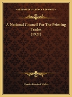 A National Council For The Printing Trades 1120124190 Book Cover