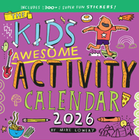 Kid's Awesome Activity Wall Calendar 2026: Includes 300+ Super Fun Stickers! 1523529741 Book Cover