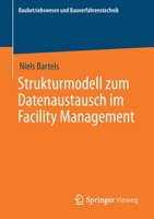 Strukturmodell Zum Datenaustausch Im Facility Management 365830829X Book Cover