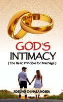 GOD'S INTIMACY: The Basic Principle for Marriage B0BGJ95NJ8 Book Cover