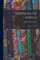 Leyendas de Africa: [primer leyenda] 1017015317 Book Cover