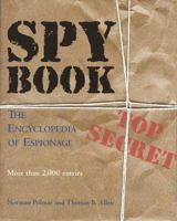 Spy Book: The Encyclopedia of Espionage 0517202697 Book Cover